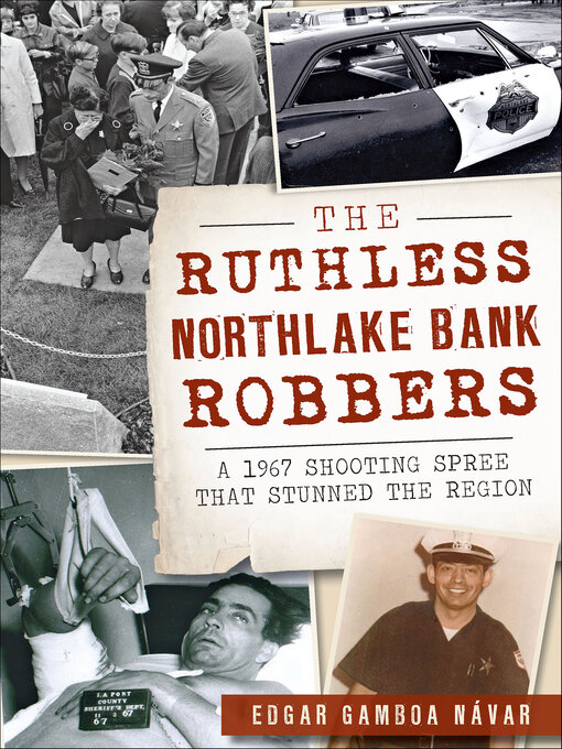 Title details for The Ruthless Northlake Bank Robbers by Edgar Gamboa Návar - Available
